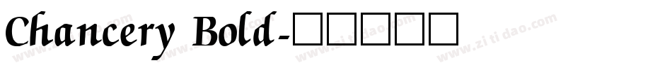 Chancery Bold字体转换